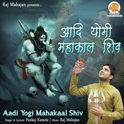 Aadi Yogi Mahakaal Shiv-P19SYA1vD1E