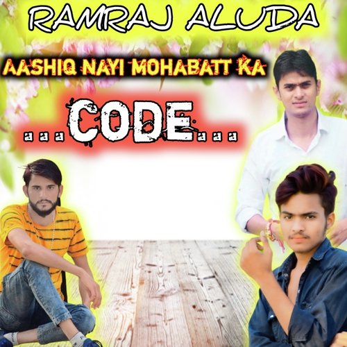 Aashiq Nayi Mohabatt Ka Code