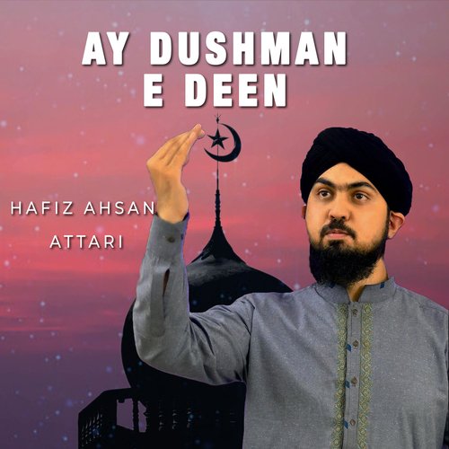 Ay Dushman e Deen