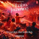 Bhajan Jamming - Govind Bolo Hari Gopal Bolo(Remix By Kedrock)