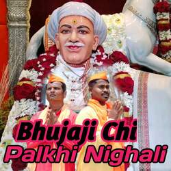 Bhujaji Chi Palkhi Nighali-Jh0AVz9lcmc