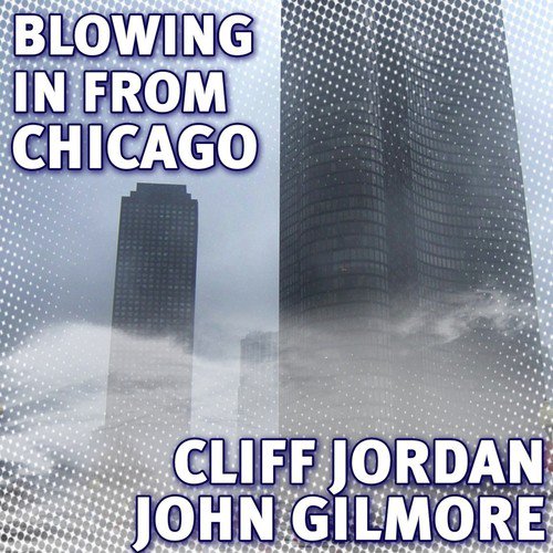 Blowing In From Chicago
