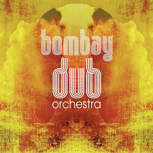 Bombay Dub Orchestra