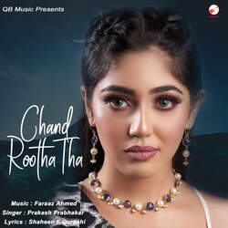 Chand Rootha Tha-O14ad0x9dQQ