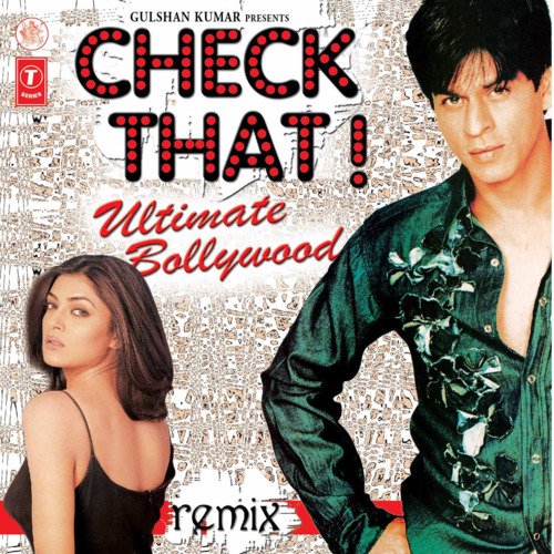 Check That ! Ultimate Bollywood Remix
