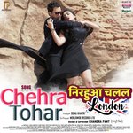 Chehra Tohar (Nirahua Chalal London)