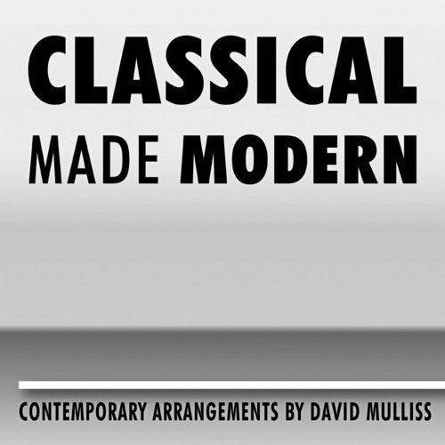 Classical Made Modern