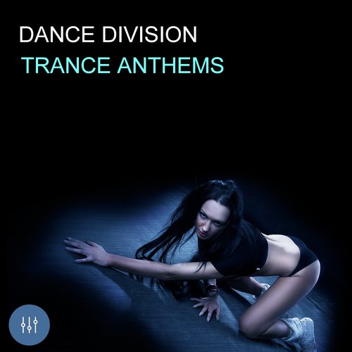 Dance Division Trance Anthems
