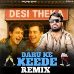 Daru Ke Keede (Remix)
