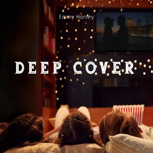 Deep Cover