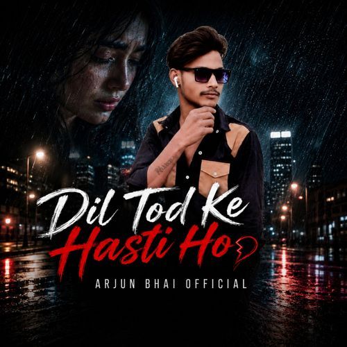 Dil Tod Ke Hasti Ho