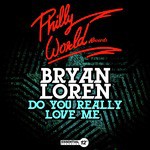 Do You Really Love Me