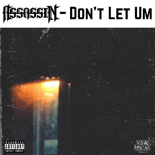 Don't Let Um