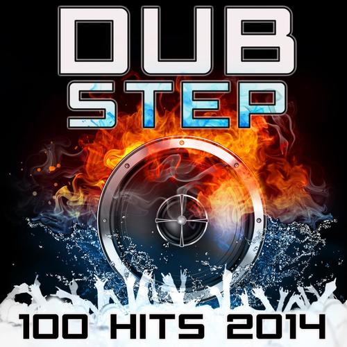 Dubstep 100 Dubstep Hits 2014