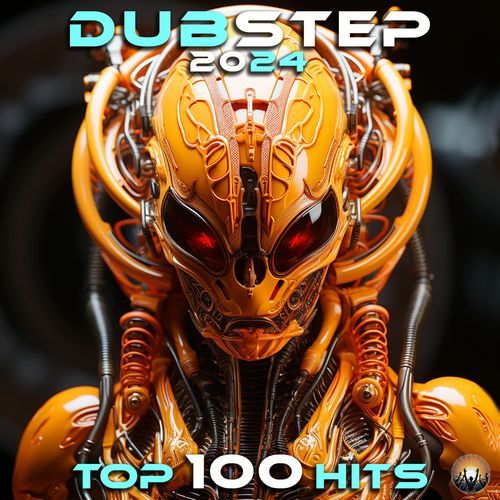 Dubstep 2024 Top 100 Hits