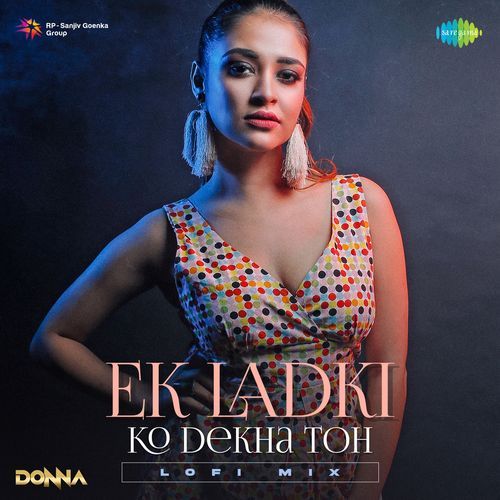 Ek Ladki Ko Dekha Toh - LoFi Mix