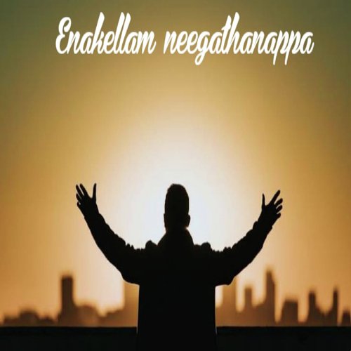 Enakellam Neegathanappa