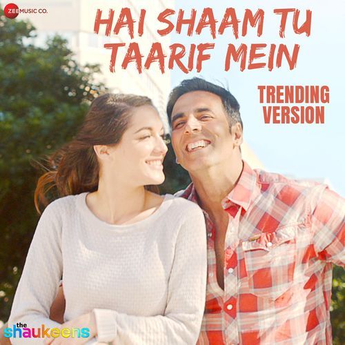 Hai Shaam Tu Taarif Mein - Trending Version