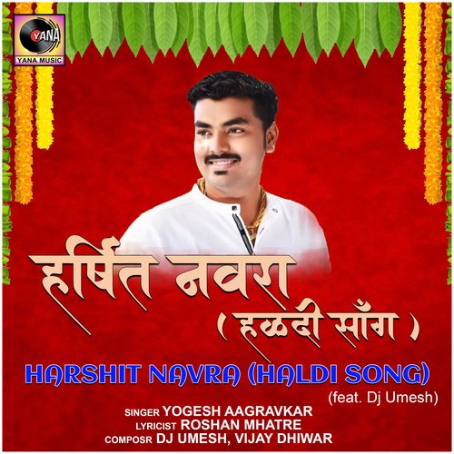Harshit Navra (Haldi Song) (feat. Dj Umesh)