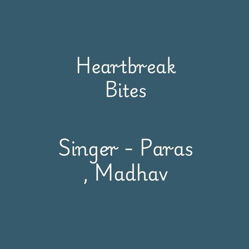 Heartbreak Bites