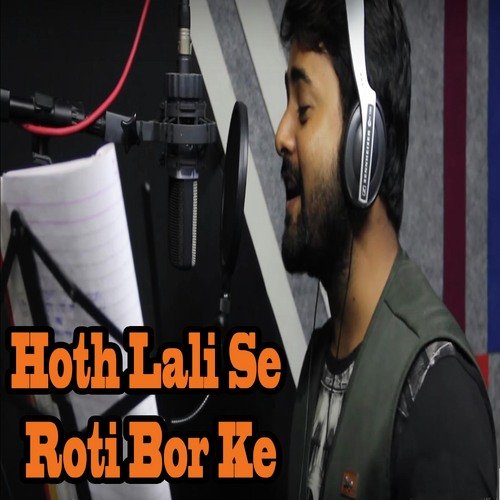 Hoth Lali Se Roti Bor Ke