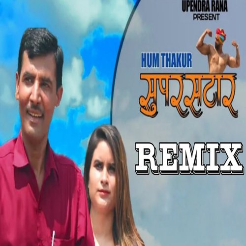Hum Thakur Superstar Remix