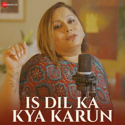 Is Dil Ka Kya Karun-ICoHRhgFBks