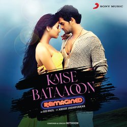 Kaise Bataoon (From &quot;3g&quot;) (Reimagined)-FgI0Ri5ycVs