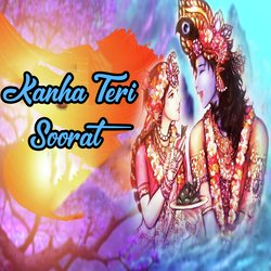 Kanha Teri Soorat-QDEAVSBYfQM