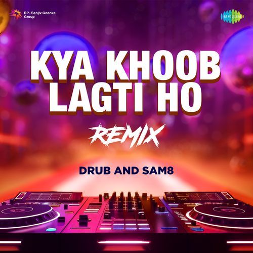 Kya Khoob Lagti Ho - Remix