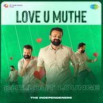 Love U Muthe - Chillout Lounge