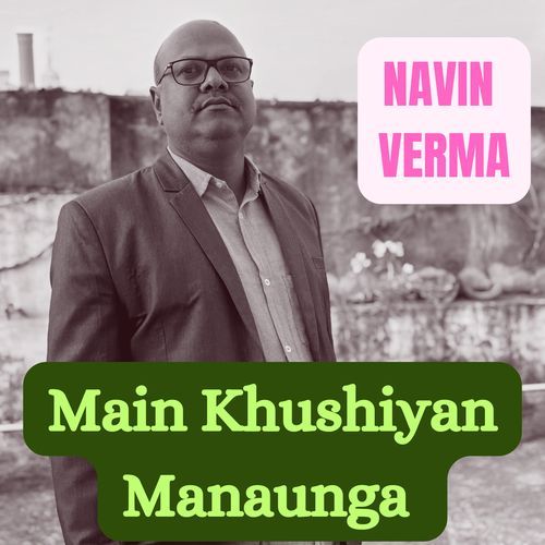 Main Khushiyan Manaunga