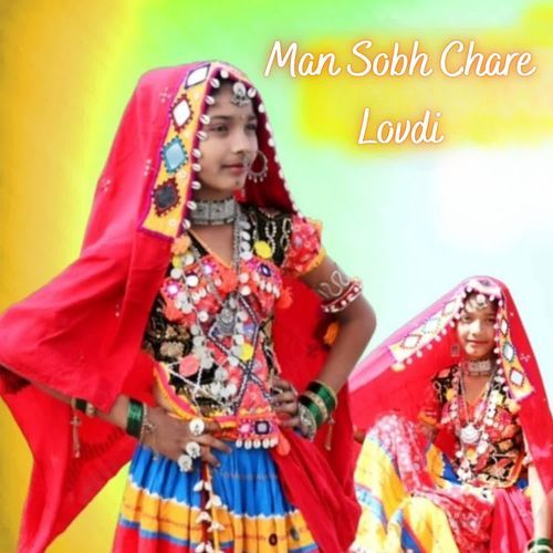 Man Sobh Chare Lovdi