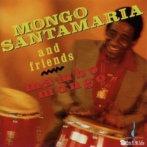 Mongo Santamaria and Friends