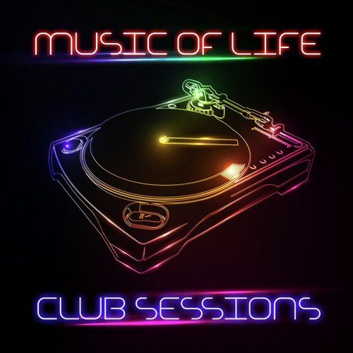 Music of Life Club Sessions