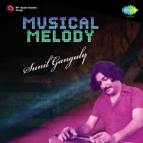 Musical Melody By Sunil Ganguly