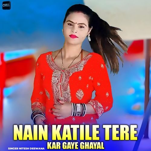 Nain Katile Tere Kar Gaye Ghayal