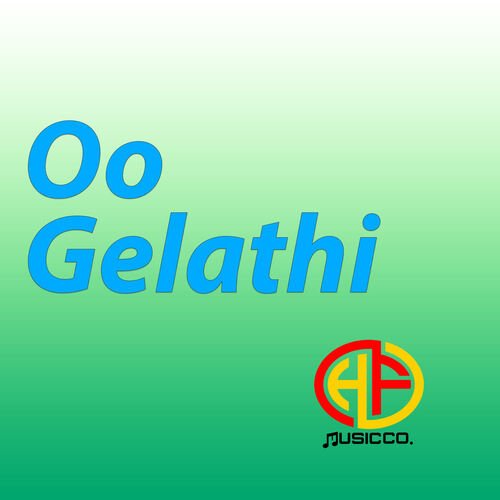Oo Gelathi