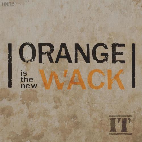 Orange Is the New Wack (feat. Jeannie Fry)