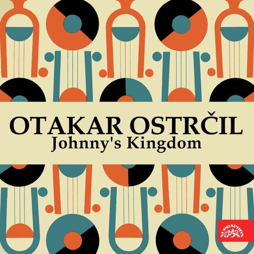 Ostrčil: Johnny'S Kingdom. Opera In 3 Acts (Selection)