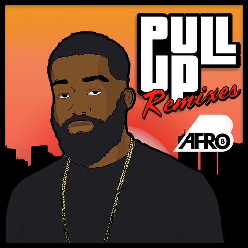 Pull Up (Remixes)