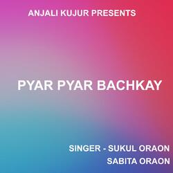 Pyar Pyar Bachkay ( Kurukh Song )-Ay8sayYERFE