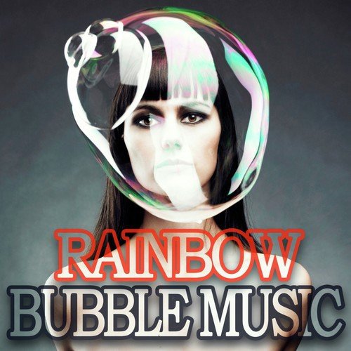 Rainbow Bubble Music