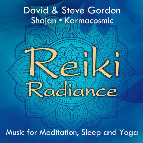 Reiki Radiance: Music for Meditation, Sleep and Yoga