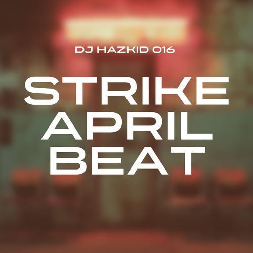 STRIKE APRIL BEAT (STRIKE APRIL BEAT)