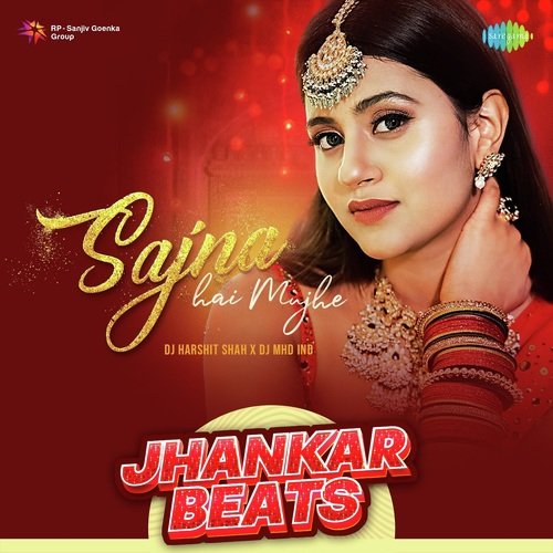 Sajna Hai Mujhe - Jhankar Beats
