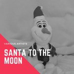 Santa To The Moon