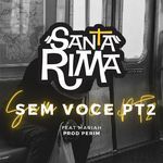 Sem Você PT2