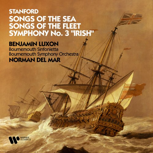 Stanford: Songs of the Sea, Songs of the Fleet & Symphony No. 3 "Irish"_poster_image