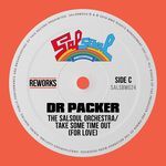 Take Some Time Out (For Love) (Dr Packer Radio Edit)